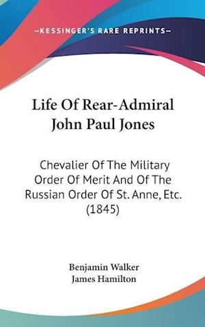 Life Of Rear-Admiral John Paul Jones