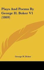 Plays And Poems By George H. Boker V1 (1869)