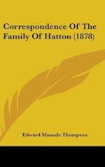 Correspondence Of The Family Of Hatton (1878)