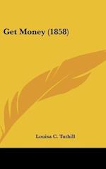 Get Money (1858)