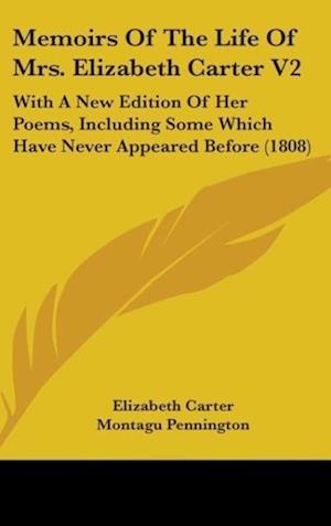 Memoirs Of The Life Of Mrs. Elizabeth Carter V2
