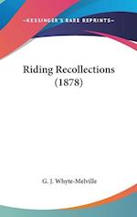 Riding Recollections (1878)