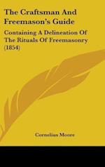 The Craftsman And Freemason's Guide