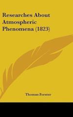 Researches About Atmospheric Phenomena (1823)