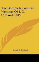 The Complete Poetical Writings Of J. G. Holland (1885)