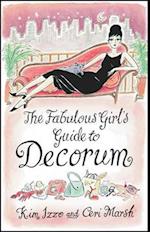 The Fabulous Girl's Guide To Decorum