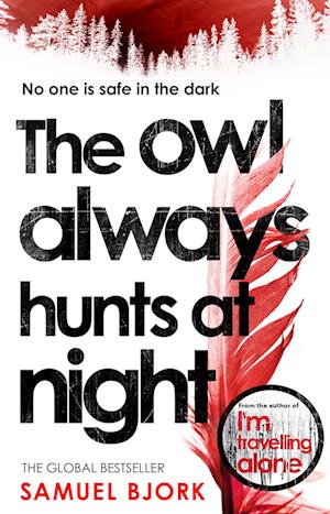 The Owl Always Hunts at Night