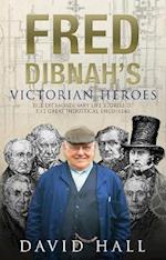 Fred Dibnah's Victorian Heroes