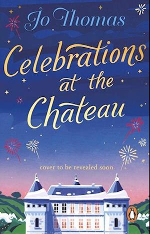 Celebrations at the Chateau