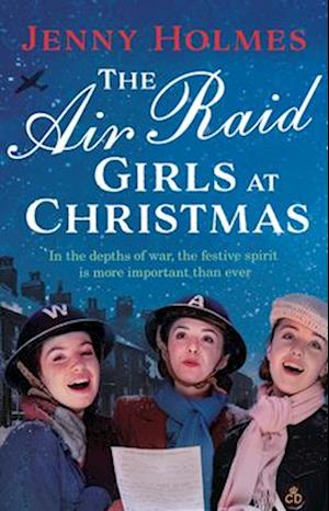 The Air Raid Girls at Christmas