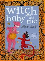 Witch Baby and Me After Dark