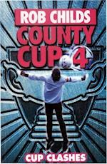County Cup (4): Cup Clashes