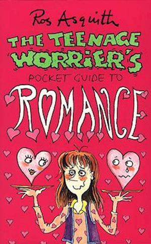 Teenage Worrier's Guide To Romance