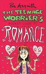 Teenage Worrier's Guide To Romance