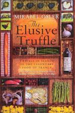 The Elusive Truffle: Travels In Search Of The Legendary Food Of France