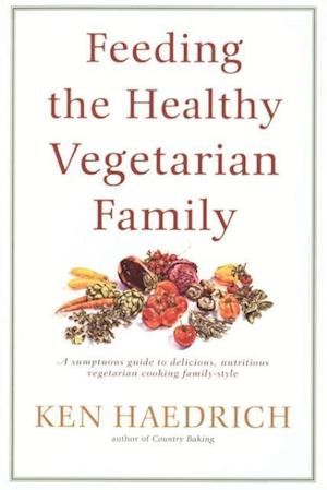 Feeding the Healthy Vegetarian Family