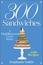 300 Sandwiches