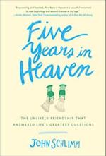 Five Years in Heaven