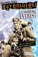 Climbing Everest (Totally True Adventures)