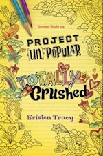 Project (Un)Popular Book #2: Totally Crushed