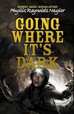 Going Where It's Dark