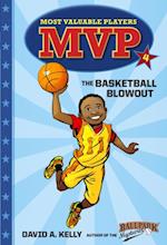MVP #4: The Basketball Blowout