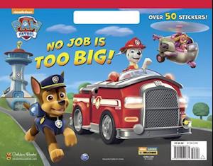 No Job Is Too Big! (Paw Patrol)