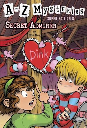 to Z Mysteries Super Edition #8: Secret Admirer