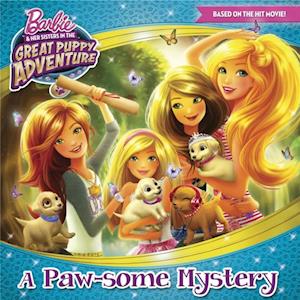 Paw-some Mystery (Barbie and Her Sisters in the Great Puppy Adventure)