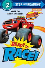 Ready to Race! (Blaze and the Monster Machines)