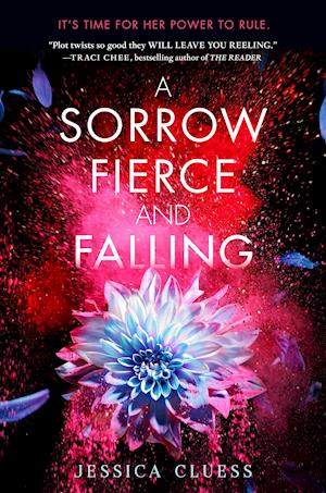 A Sorrow Fierce and Falling (Kingdom on Fire, Book Three)