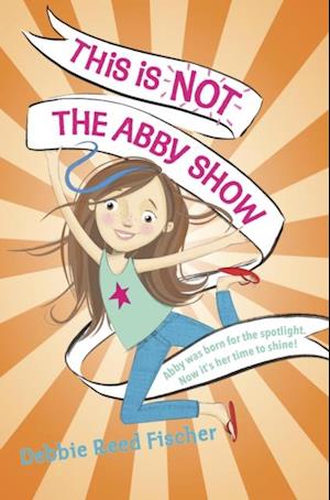 This Is Not the Abby Show