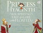 Princess Hyacinth (The Surprising Tale Of A Girl Who Floated)