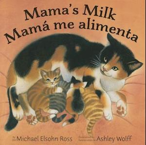 Mama's Milk / Mama Me Alimenta