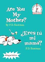 Are You My Mother?/¿eres Tú Mi Mamá?