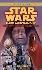 Hard Merchandise: Star Wars Legends (The Bounty Hunter Wars)