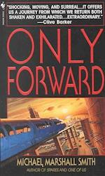 Only Forward