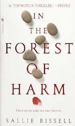In the Forest of Harm