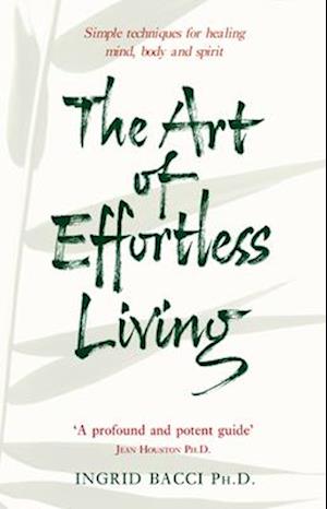 The Art Of Effortless Living