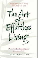 The Art Of Effortless Living