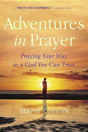 Adventures in Prayer