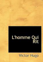 L'homme Qui Rit (Large Print Edition)