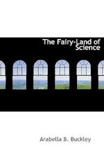 The Fairy-Land of Science (Large Print Edition) 