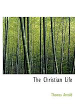 The Christian Life (Large Print Edition) 