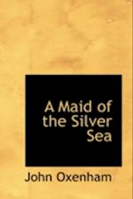 A Maid of the Silver Sea