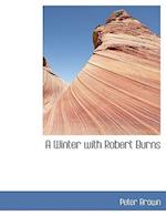 A Winter with Robert Burns (Large Print Edition) 