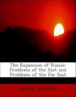 The Expansion of Russia: Problems of the East and Problems of the Far East