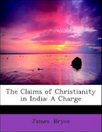 The Claims of Christianity in India: A Charge