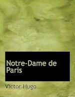 Notre-Dame de Paris (Large Print Edition) 