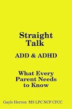 Straight Talk about ADD and ADHD 